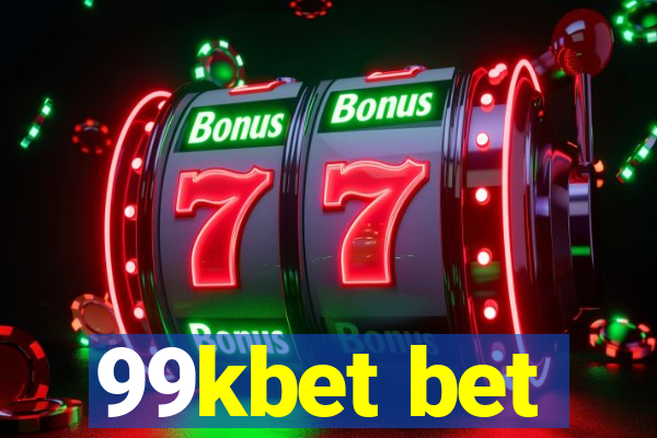 99kbet bet